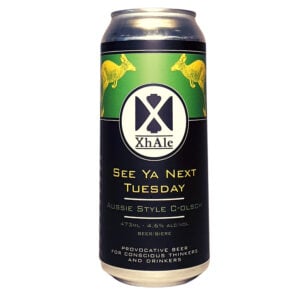 XhAle Brew Co. See Ya Next Tuesday Aussie Style C-olsch (4.6% ABV) 473ml
